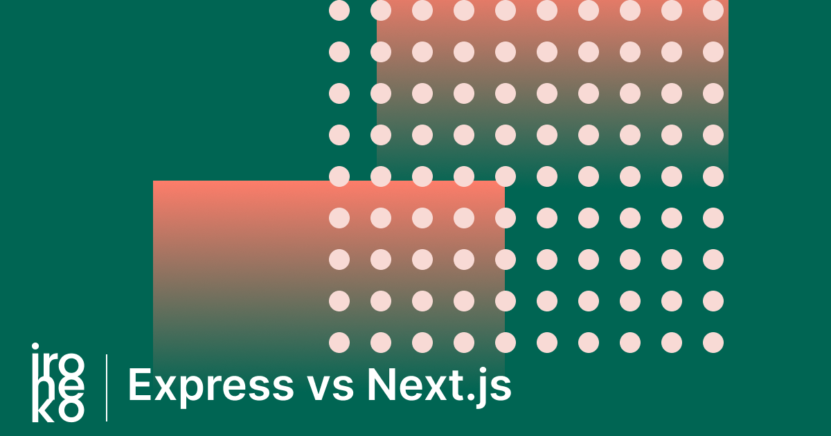 A green cover image with the text "Express vs Next.js"